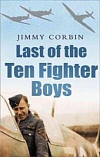 Last of the Ten Fighter Boys (Hardcover)