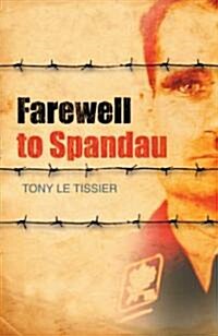 Farewell to Spandau (Paperback, 2nd ed.)