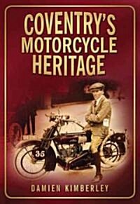 Coventrys Motorcycle Heritage (Paperback)