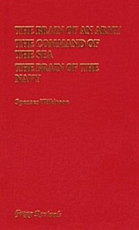 The Brain of an Army/the Command of the Sea/the Brain of the Navy (Hardcover)