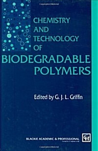 Chemistry and Technology of Biodegradable Polymers (Hardcover)