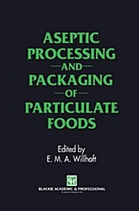 Aseptic Processing and Packaging of Particulate Foods (Hardcover)