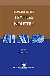 Chemistry of the Textiles Industry (Hardcover)