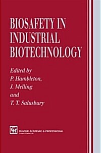 Biosafety in Industrial Biotechnology (Hardcover)