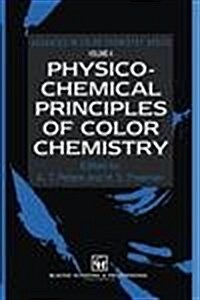 Physico-Chemical Principles of Color Chemistry: Volume 4 (Hardcover)