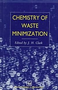 Chemistry of Waste Minimization (Hardcover)