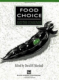 Food Choice and the Consumer (Paperback, 1st)