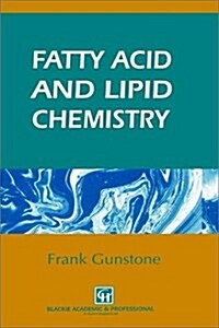 Fatty Acid and Lipid Chemistry (Hardcover, 1996 ed.)