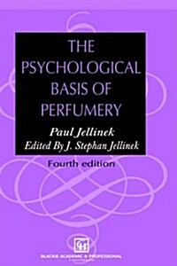 The Psychological Basis of Perfumery (Hardcover, 4th, Subsequent)