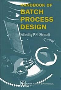 Handbook of Batch Process Design (Hardcover, 1997)