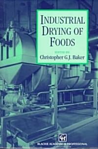 Industrial Drying of Foods (Hardcover)