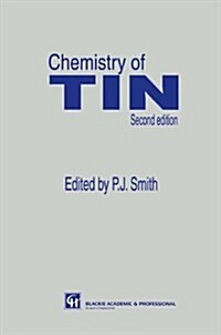 Chemistry of Tin (Hardcover, 2nd ed. 1998)