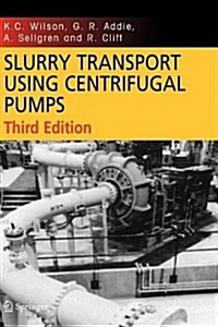 Slurry Transport Using Centrifugal Pumps (Hardcover, 2)