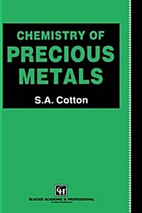 Chemistry of Precious Metals (Hardcover)