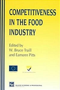 Competitiveness Food Industry (Hardcover, 1991 ed.)