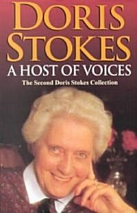 A Host of Voices : The Second Doris Stokes Collection: Innocent Voices in My Ear & Whispering Voices (Paperback)