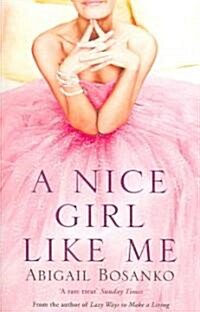 A Nice Girl Like Me (Paperback)