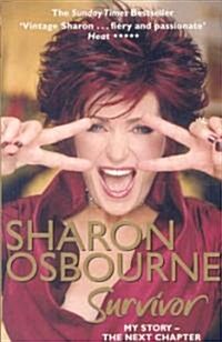 Sharon Osbourne Survivor : My Story - The Next Chapter (Paperback)