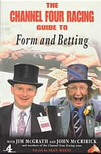 The Channel Four Racing Guide to Form and Betting (Paperback)