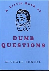 Little Book of Dumb Questions (Paperback, Mini, Revised)