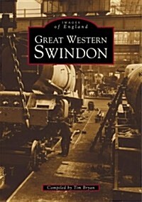 Great Western Swindon : Images of England (Paperback)