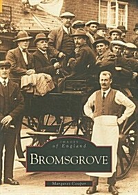 Bromsgrove: Images of England (Paperback)