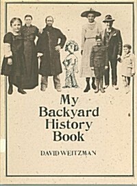 My Backyard History Book (Hardcover, 1st)