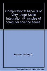 Computational Aspects of VLSI (Principles of Computer Science Series) (Hardcover)
