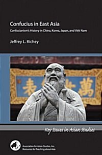 Confucius in East Asia (Paperback)