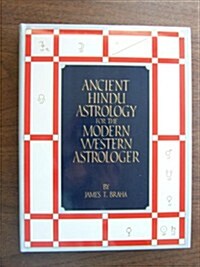 Ancient Hindu Astrology for the Modern Western Astrologer (Hardcover, Fifth or Later Edition)