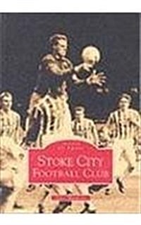 Stoke City Football Club (Paperback)