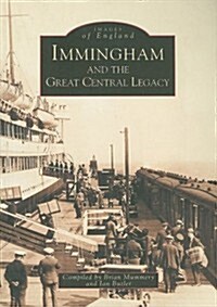 Immingham and the Great Central Legacy (Paperback)