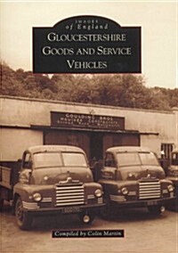 Gloucestershire Goods and Service Vehicles (Paperback)