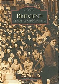 Bridgend, Oldcastle and Newcastle (Paperback)