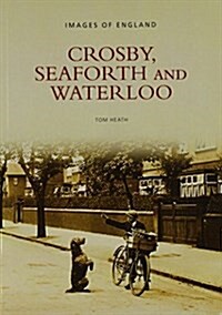 Crosby, Seaforth and Waterloo (Paperback)