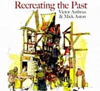 Recreating the Past (Paperback)