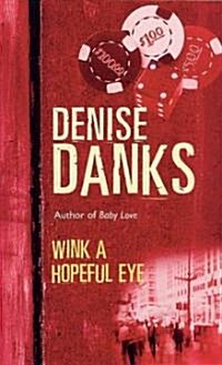 Wink a Hopeful Eye (Paperback)