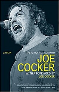 Joe Cocker : The Authorised Biography (Paperback)