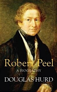 Robert Peel : A Biography (Paperback)