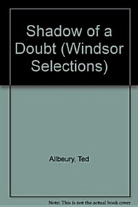 Shadow of a Doubt (Hardcover, Large Print)