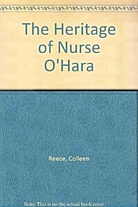 Heritage of Nurse OHara (Hardcover, Large Print)