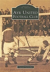 Ayr United Football Club (Paperback)
