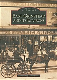 East Grinstead & its Environs (Paperback)