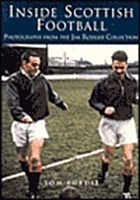 Inside Scottish Football in the 1950s and 60s (Paperback)