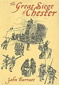 The Great Siege of Chester (Paperback)