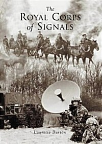 The Royal Corps of Signals (Paperback)