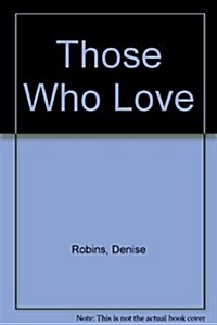 Those Who Love (Hardcover, Large Print)