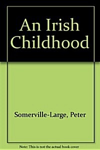 An Irish Childhood (Paperback, Large Print)