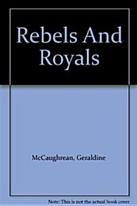 Rebels And Royals (Paperback, Large Print)