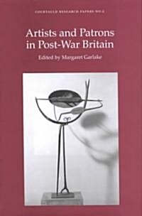 Artists and Patrons in Post-War Britain (Hardcover)